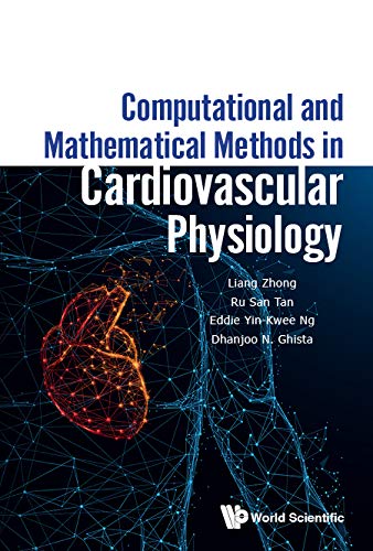 Computational And Mathematical Methods In Cardiovascular Physiology
