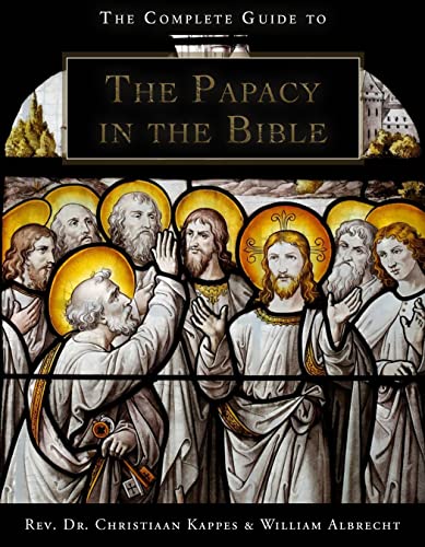 The Complete Guide to the Papacy in the Holy Bible (English Edition)