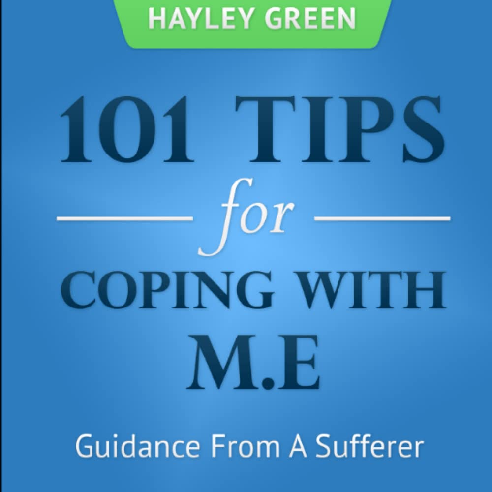 101 Tips For Coping With M.E,Hayley Green