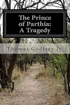 Paperback The Prince of Parthia: A Tragedy Book