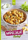 MixGenuss: Es gibt NUDELSALAT Baby!: Rezepte mit und ohne Thermomix