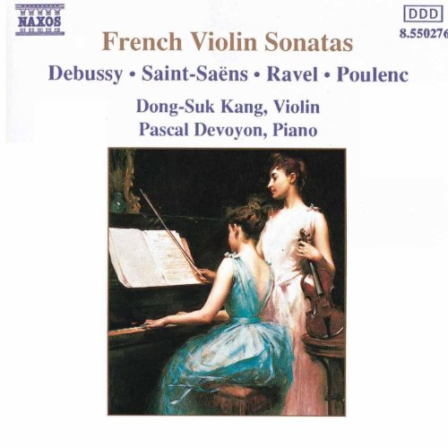 French Violin Sonatas DongSuk Kang Digital Music