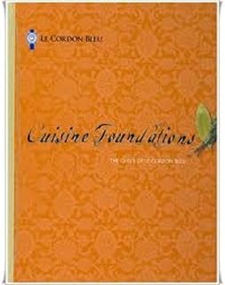 Cuisine Foundations: The Chefs of Le Cordon Bleu