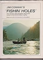 JIM CONWAY'S "FISHIN HOLES." The "Outdoor Sportsman's" Illustrated Guide to the World's Best Angling. B007ZBF9G2 Book Cover