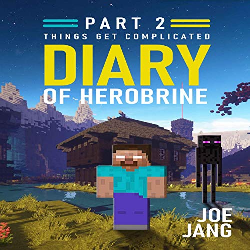 Cover art for Diary of Herobrine Part 2: Things Get Complicated