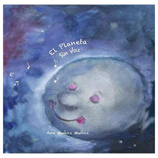 El Planeta Sin Voz (Cuentos musicales nº 1)