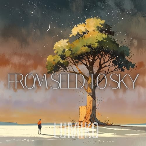 From Seed to Skyのサムネイル