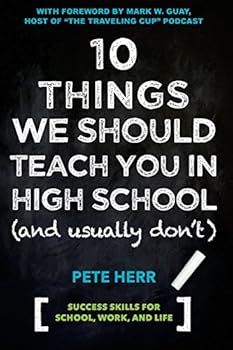 Paperback 10 Things We Should Teach You in High School and Usually Don't Book