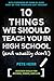 Produktbild 10 Things We Should Teach You in High School and Usually Don't