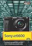Sony Alpha A6600 - Handbuch zur Kamera