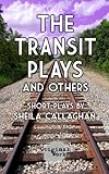 The Transit Plays and others