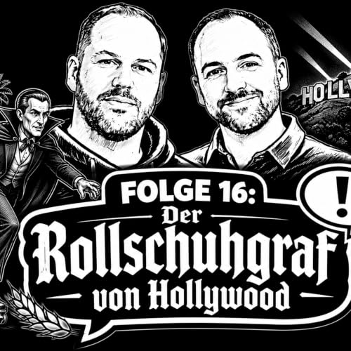 Folge 16: Der Rollschuhgraf von Hollywood