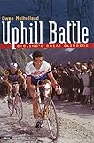 Uphill Battle: Cycling's Great Climbers