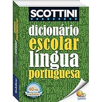 Dicionário Escolar da Língua Portuguesa Scottini 8537605255 Book Cover