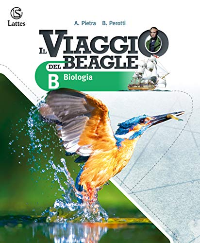  Il viaggio del Beagle. Vol. B. Per la Scuola media