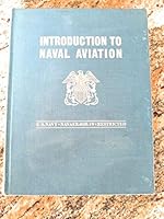 Introduction to Naval Aviation. NAVAER-80R-19. Restricted. January 1946 B00A4OI5V8 Book Cover