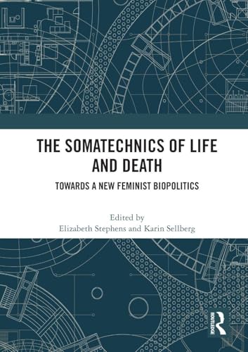 The Somatechnics of Life and Death