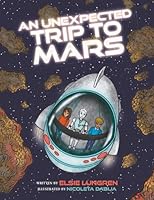 An Unexpected Trip to Mars 1969537248 Book Cover