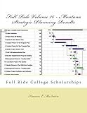  FullRide Vol26 Montana Strategic Planning Results: Full Ride College Scholarships: Volume 26
