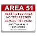 Area 51 Sign UV Protected Reflective 15 X12 Inch Rust Free 40 Mil Aluminum Sign Laminated