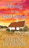 Murder in an Irish Cottage: A Charming Irish Cozy Mystery