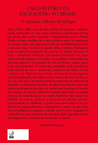 Escravidão - Volume 2: Da corrida do ouro em Minas Gerais até a chegada da corte de dom João ao Brasil