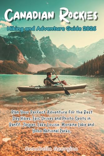 Canadian Rockies Hiking & Adventure Guide 2026