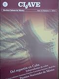 Clave,revista cubana de musica,ano 16.numero 1 del 2014.del regueton en cuba.independientes de color.