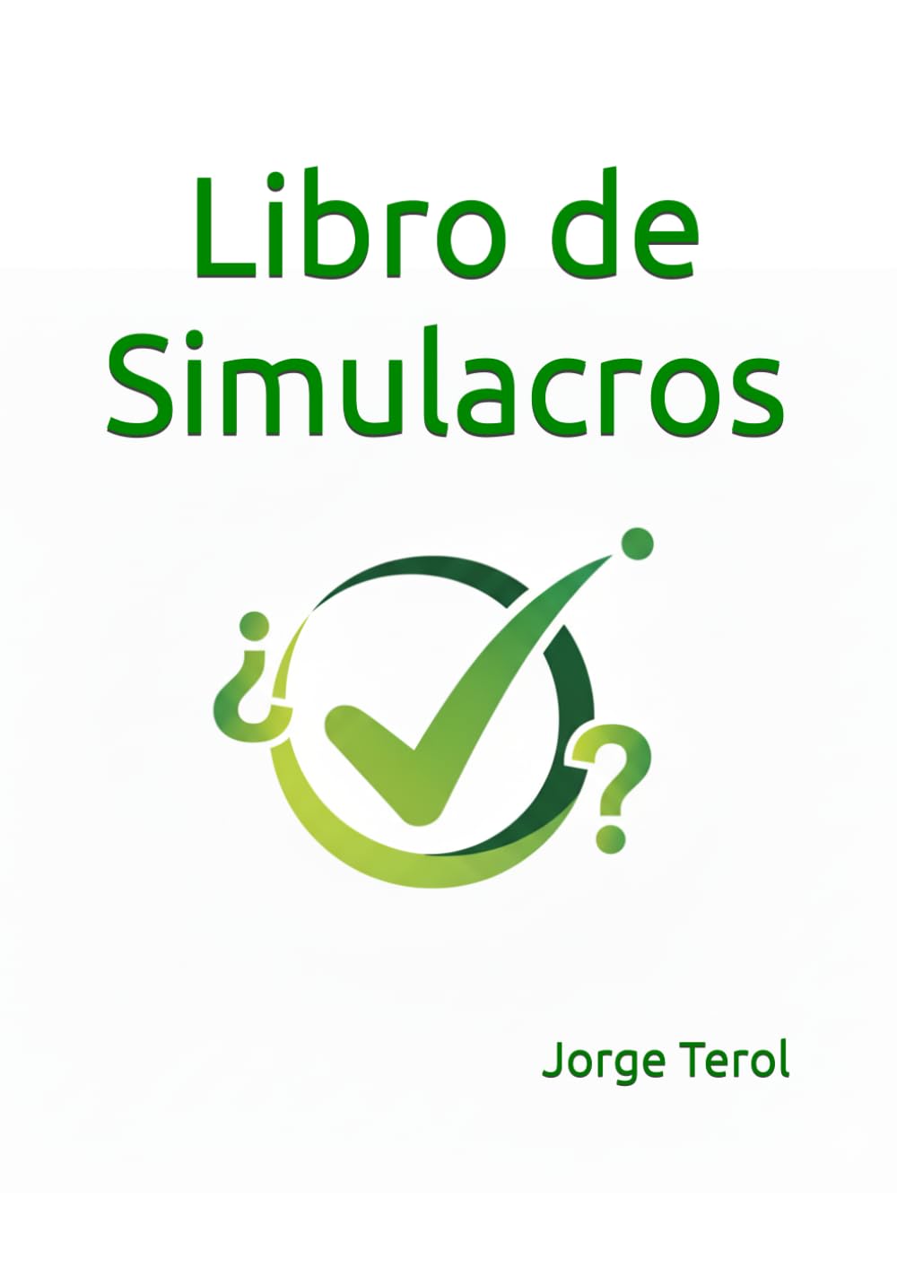 Libro de Simulacros: Recopilatorio de test para opositar a Policía Municipal de Madrid