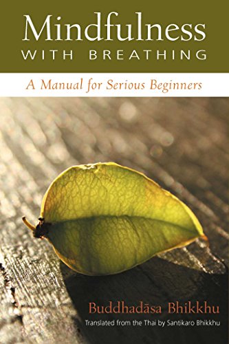 Télécharger Mindfulness with Breathing: A Manual for Serious Beginners (English Edition) Francais PDF