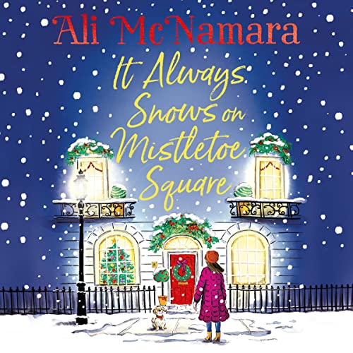 It Always Snows on Mistletoe Square by Ali McNamara episode artwork