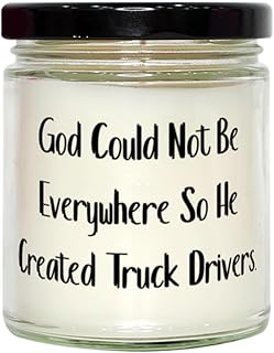 Appreciation Truck Driver Gifts, God Could Not Be Everywhere So, Birthday Gifts, Scent Candle for Truck Driver from Colleagues, Truck Driver Birthday Gift Ideas, Gifts for Truck Drivers, Birthday