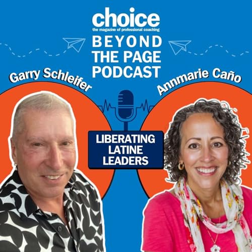 Episode 151: Liberating Latine Leaders in Coaching with guest, Annmarie Caño cover art