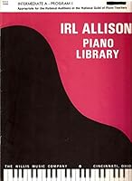 Irl Allison Piano Library Intermediate a Program 1 B000KDZYPS Book Cover