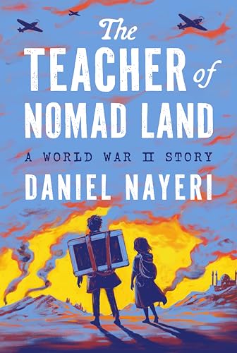 The Teacher of Nomad Land: A World War II Story (English Edition)のサムネイル