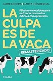La culpa es de la vaca - Remasterizado (Spanish Edition)