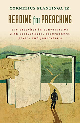 Cover of Reading for Preaching: The Preacher in Conversation with Storytellers, Biographers, Poets, and Journalists