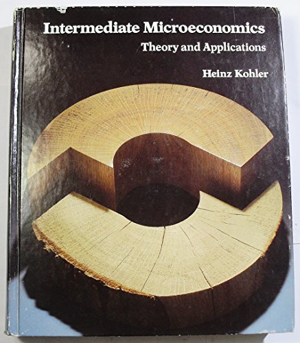 Intermediate Microeconomics: Theory and Applications