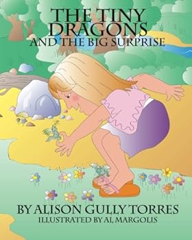 Paperback The Tiny Dragons And The Big Surprise Book