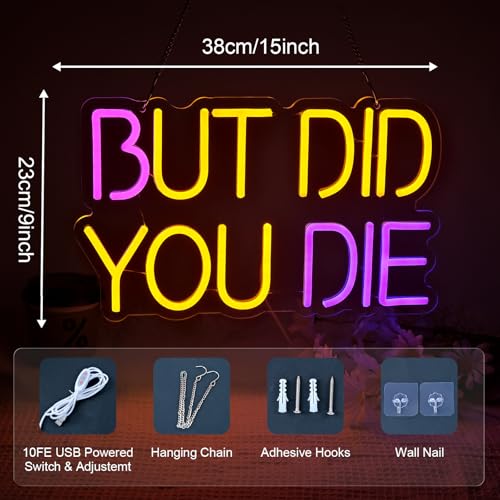 Image of But Did You Die Neon Sign, Dimmable LED Wall Decor Funny Neon Light, USB Powered, Home Aesthetic Decor Man Cave Office Gym