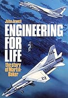 Engineering for life: The story of Martin-Baker B0007BO1F2 Book Cover