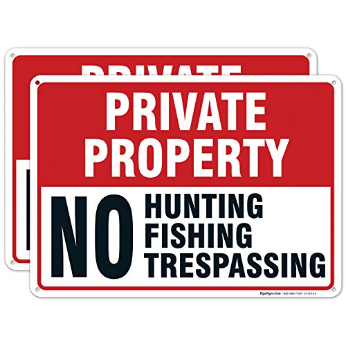 Private Property No Hunting Fishing Trespassing Sign, (2 Pack) 10x14 Inches, Rust Free .040 Aluminum, Fade Resistant, Made in USA