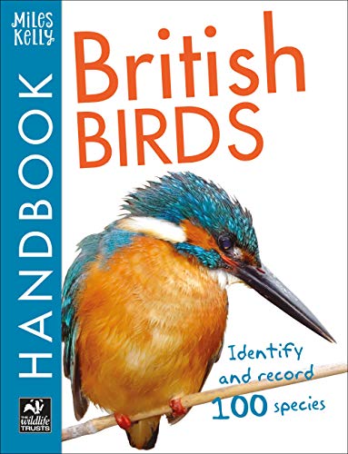 British Birds Handbook (The Wildlife Trust): 224 Page Identification Book Packed with Interesting Statistics and Facts (British Handbooks)