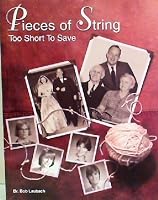 Pieces of String Too Short to Save 1564204588 Book Cover