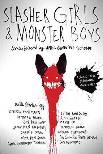 Slasher Girls & Monster Boys by April Genevieve Tucholke (2016-09-06)