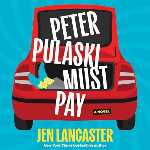 Peter Pulaski Must Pay [Written by Jen Lancaster] episode artwork