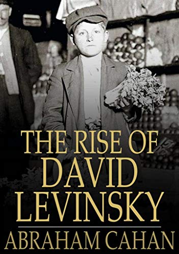 Rise Of David Levinsky Kindle Edition By Cahan Abraham Literature Fiction Kindle Ebooks Amazon Com