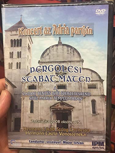 Pergolesi - Stabat Mater / Koncert az Adria partjÃ¡n