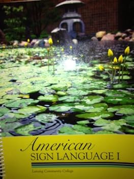 Spiral-bound American Sign Language 1 (Lansing community College 2009) Book
