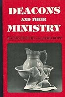 Deacons & Their Ministry 0937364029 Book Cover
